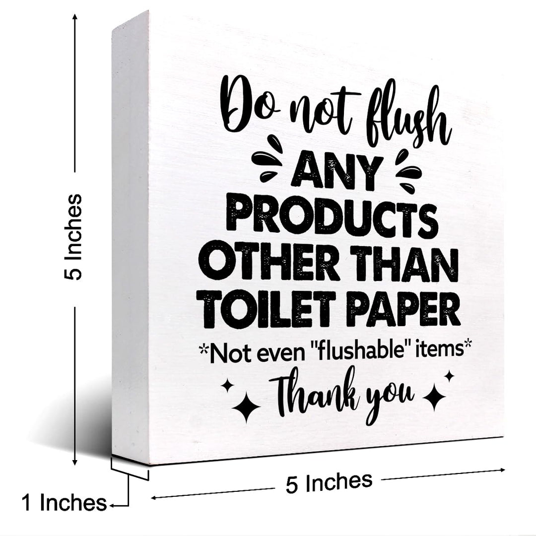 Do Not Flush Any Products Other Than Toilet Paper Bathroom Wooden Box Sign Desk Decor,Funny Bathroom Wood Block Sign Desk Shelf Decor (White)