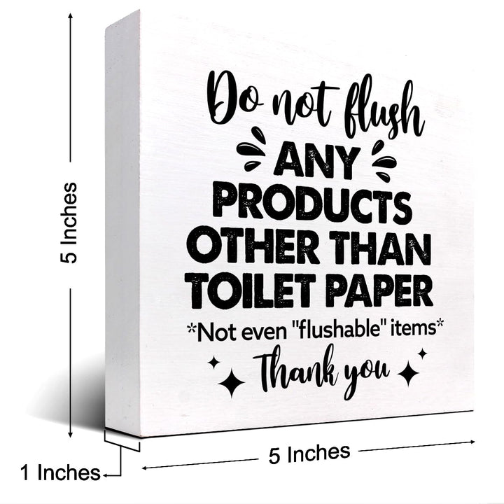 Do Not Flush Any Products Other Than Toilet Paper Bathroom Wooden Box Sign Desk Decor,Funny Bathroom Wood Block Sign Desk Shelf Decor (White)